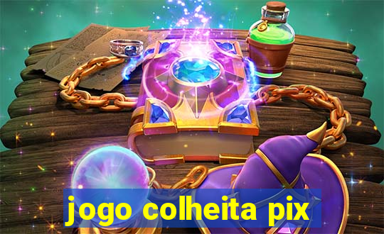 jogo colheita pix